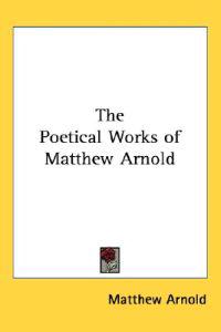 The Poetical Works of Matthew Arnold