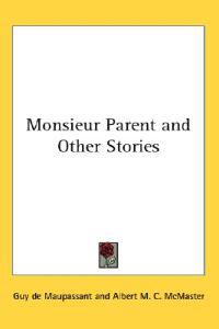 Monsieur Parent and Other Stories
