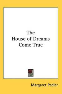 House of Dreams Come True