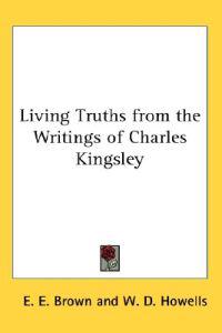 Living Truths from the Writings of Charles Kingsley