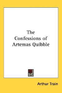 The Confessions of Artemas Quibble