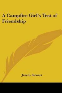 Campfire Girl's Test of Friendship