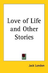 Bokomslag för "Love of Life and Other Stories"