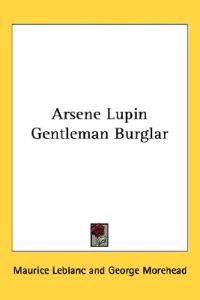 Bokomslag for "Arsene Lupin Gentleman Burglar"