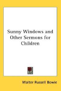 Sunny Windows and Other Sermons for Children