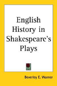 English History in Shakespeare's Plays