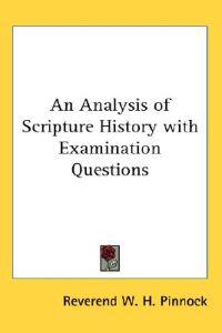 An Analysis of Scripture History with Examination Questions