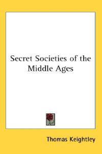 Bokomslag för "Secret Societies of the Middle Ages"