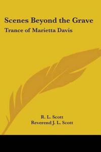 Scenes Beyond the Grave