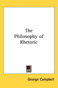 Bokomslag för "The philosophy of rhetoric"