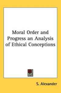 Moral Order and Progress an Analysis of Ethical Conceptions