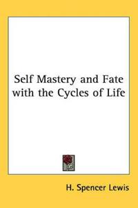 Self Mastery And Fate With The Cycles Of Life