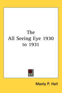 Bokomslag för "The All Seeing Eye 1930 to 1931"