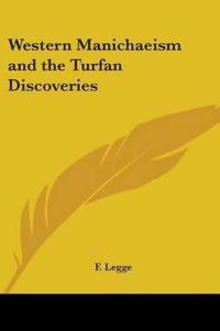 Western Manichaeism and the Turfan Discoveries