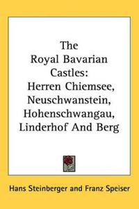 The Royal Bavarian Castles