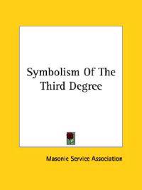 Symbolism of the Third Degree