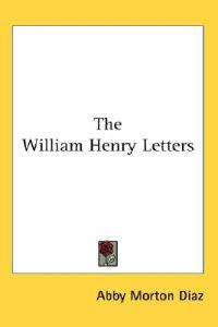 The William Henry Letters