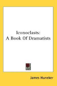 Huneker, J: Iconoclasts