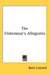 The Fisherman's Allegories