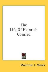Life Of Heinrich Conried
