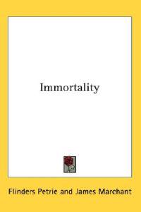 Immortality