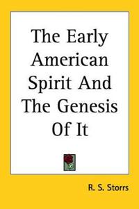 Early American Spirit And The Genesis Of It