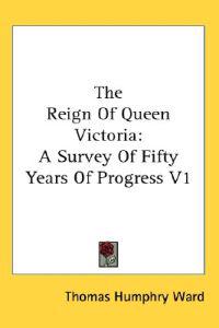 Reign Of Queen Victoria