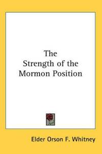 The Strength of the Mormon Position