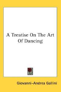 Bokomslag för "Treatise On The Art Of Dancing"