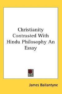 Bokomslag för "Christianity Contrasted With Hindu Philosophy An Essay"