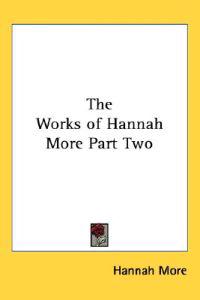 Bokomslag för "Works of Hannah More Part Two"
