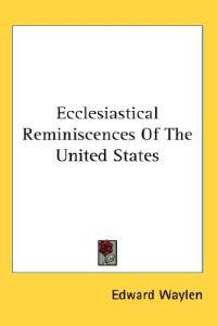 Kirjan kansi "Ecclesiastical reminiscences of the United States"