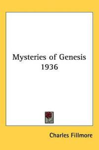 Mysteries of Genesis 1936