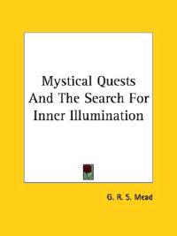 Mystical Quests and the Search for Inner Illumination