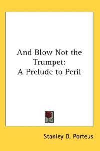 And Blow Not the Trumpet