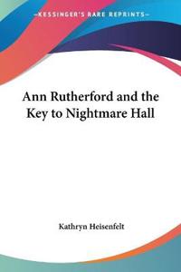 Ann Rutherford and The Key to Nightmare Hall
