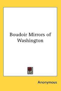 Boudoir Mirrors of Washington