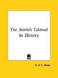 The Jewish Talmud in History