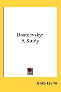 Lavrin, J: Dostoevsky