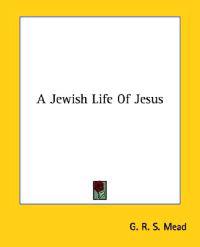 A Jewish Life of Jesus