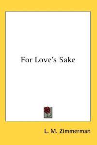 For Love's Sake