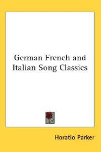 German French and Italian Song Classics