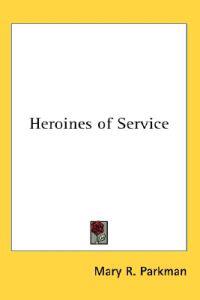 Heroines of Service