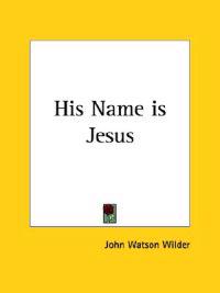 His Name Is Jesus