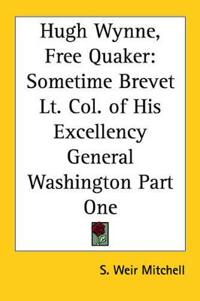 Hugh Wynne, Free Quaker