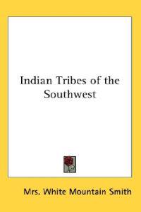 Indian Tribes of the Southwest