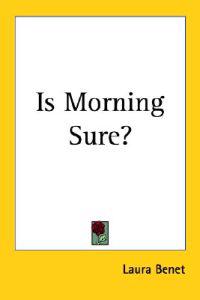 Is Morning Sure?