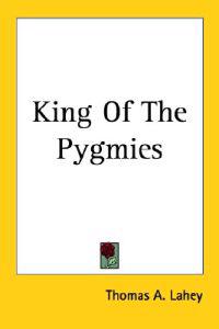 King Of The Pygmies