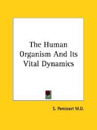 The Human Organism and Its Vital Dynamics