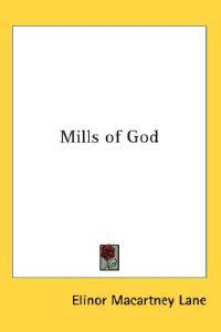 Lane, E: Mills of God